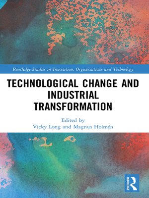 cover image of Technological Change and Industrial Transformation